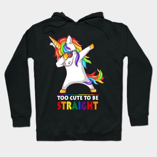 Too Cute To Be Straight Unicorn Dabbing LGBT Pride Hoodie